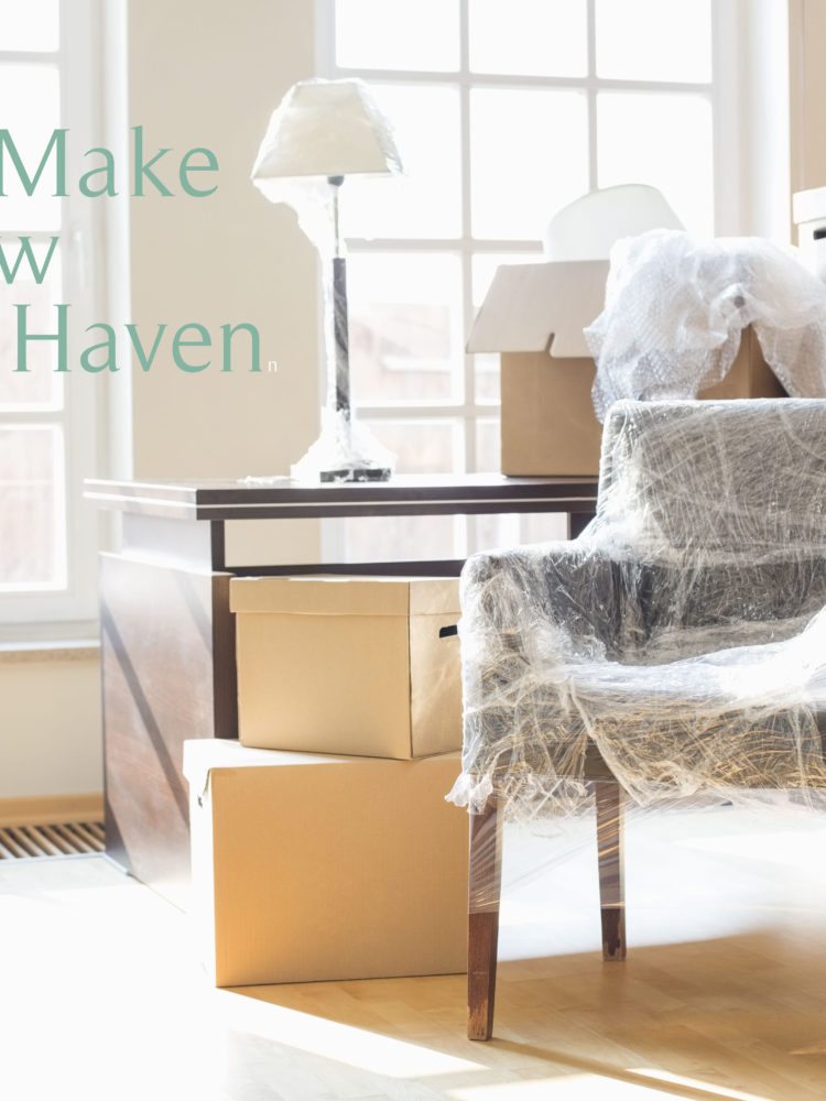 How to Make a New Home a Haven