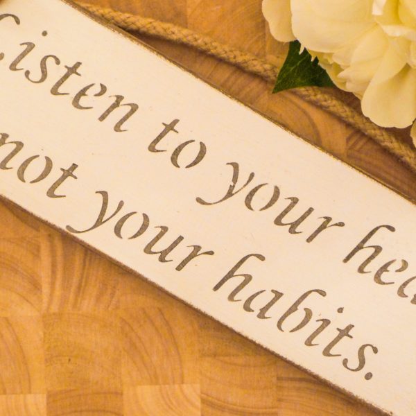 Vegan Wall Plaque - Listen to your heart, not your habits