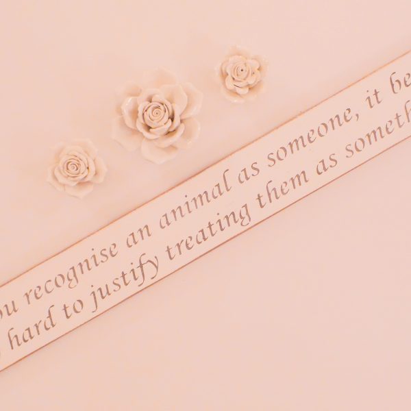 Vegan Wall Plaque - When you recognise an animal as someone, it becomes very hard to justify treating them as something.