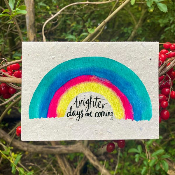 Brighter Days Are Coming Plantable Card